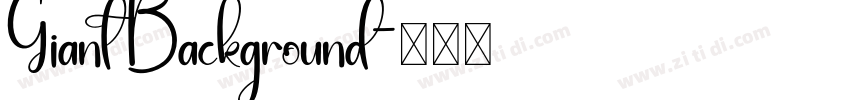 Giant Background字体转换